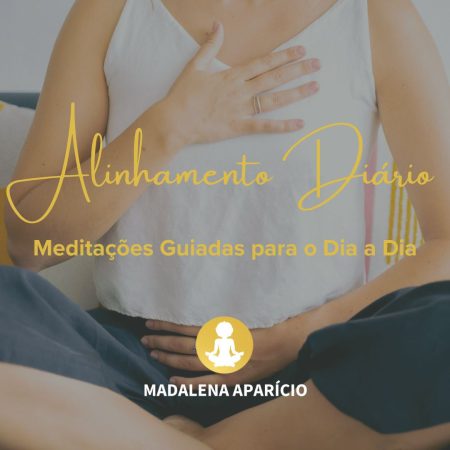Alinhamento Diário Meditações Guiadas para o Dia a Dia